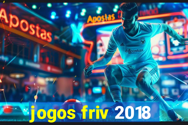 jogos friv 2018